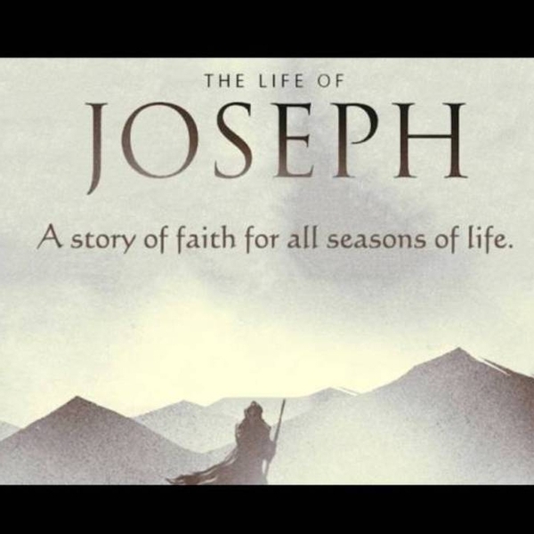 Faith For All Seasons: The Life of Joseph